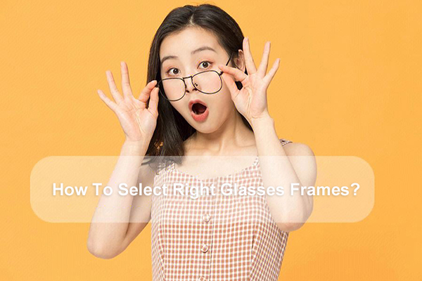How-To-Select-Right-Glasses-Frames.jpg